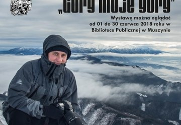 Góry moje góry - finisaż wystawy fotograficznej Michała Sośnickiego
