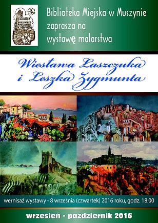 Wystawa malarstwa Wiesława Łaszczuka i Leszka Zygmunta