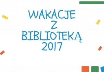 WAKACJE Z BIBLIOTEKĄ 2017