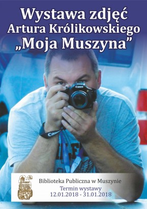 Wystawa fotografii Artura Królikowskiego