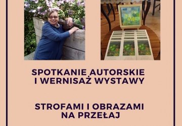 Strofami i obrazami na przełaj - spotkanie z autorką i malarką Halszką Podgórską-Dutką