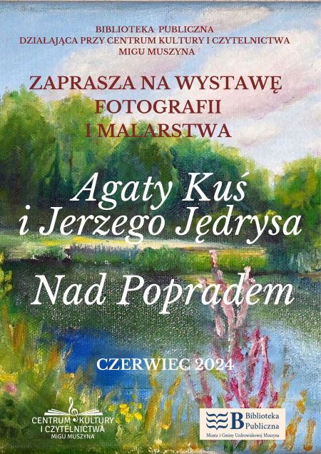 Zapraszamy w czerwcu na wystawę Agaty Kuś i Jerzego Jędrysa