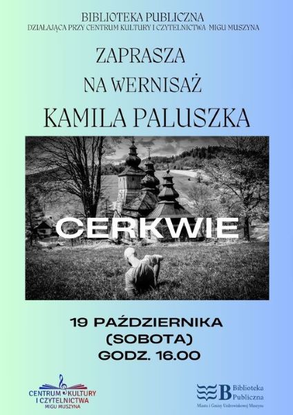 Zapraszamy na wernisaż fotografii Kamila Paluszka. 19.10